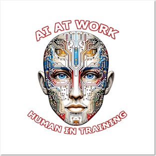 AI at Work - Human in Training Posters and Art